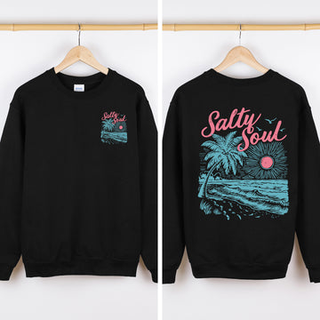Salty Soul, Beach, Sunshine, Front and Back Sweatshirt