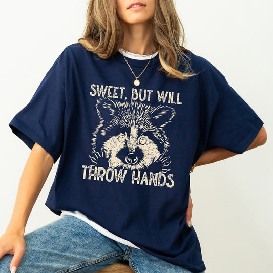 Sweet But Will Throw Hands, Raccoon, Funny, Aesthetic, Meme, Comfort Colors Tshirt