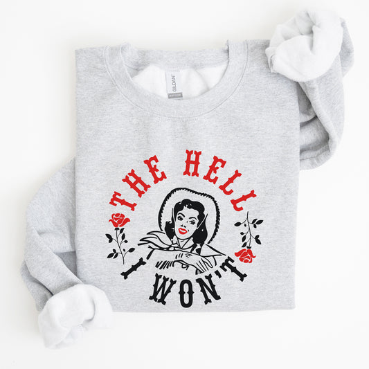 The Hell I Won't, Roses Sweatshirt