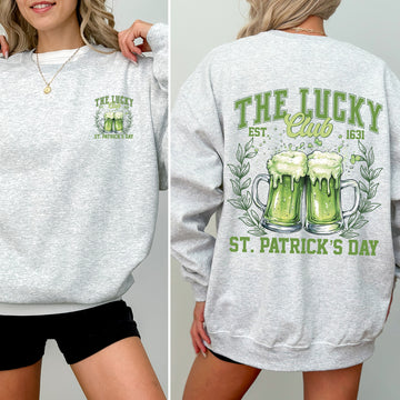 The Lucky Club, Drinking, Beer, St Patrick's Day, Shamrock, Clover, Lucky, Leprechaun Sweatshirt