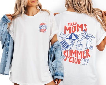 Tired Moms Summer Club, Beach, Vacation, Mother's Day, Funny Comfort Colors T-Shirt