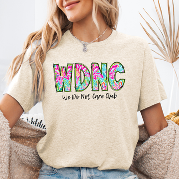 We Do Not Care Club, WDNC, Trending Graphic Tee, Tshirt