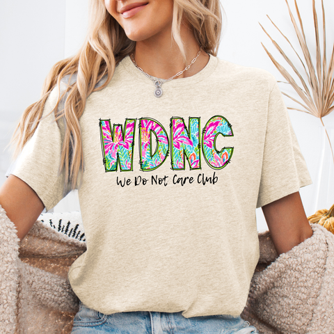 We Do Not Care Club, WDNC, Trending Graphic Tee, Tshirt
