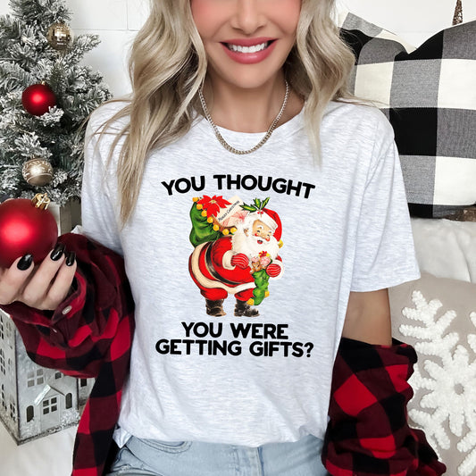 You Thought You Were Getting Gifts, Santa, Naughty, Christmas Super Soft Tees