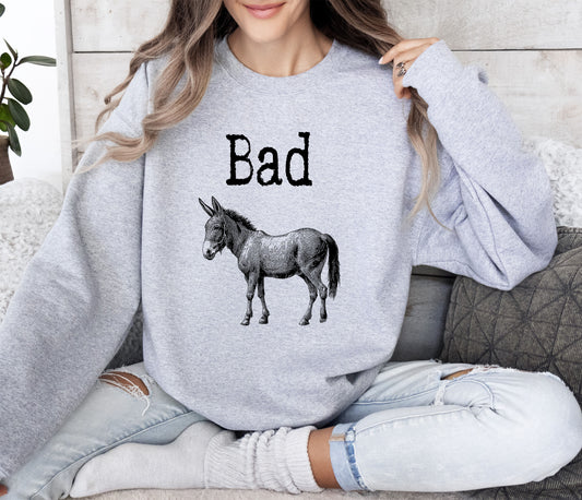 Badass Funny Sweatshirt, Sarcastic College Sweatshirt