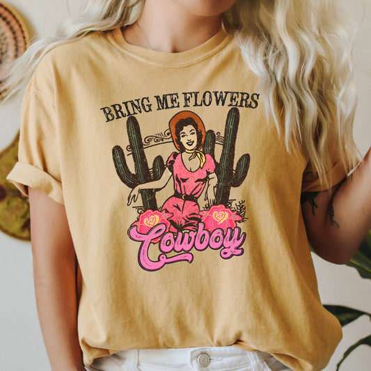 Bring Me Flowers Cowboy, Western, Country, Comfort Colors Tshirt, Valentine's Day