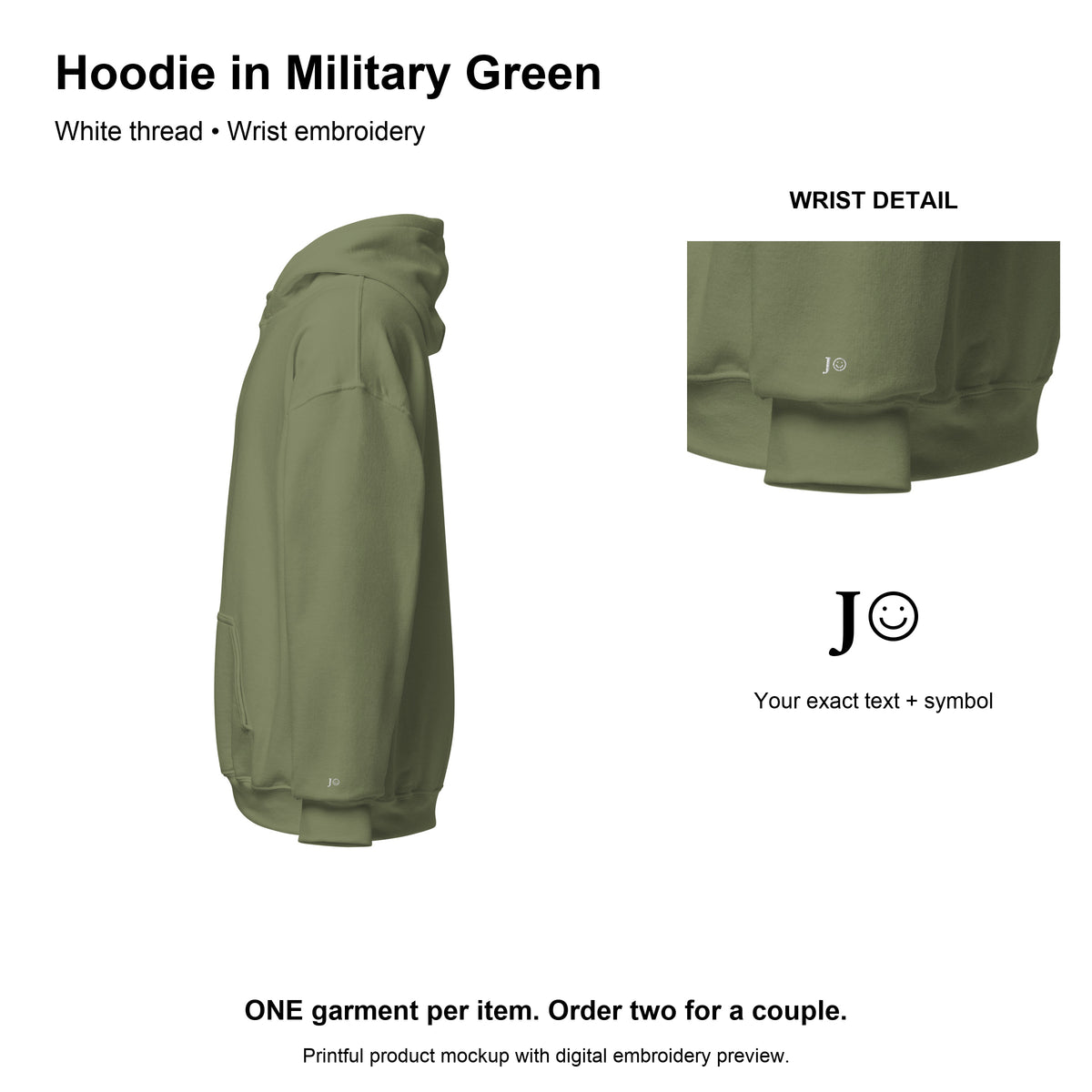 Military Green hoodie with J and an aligned smiley face in White thread.
