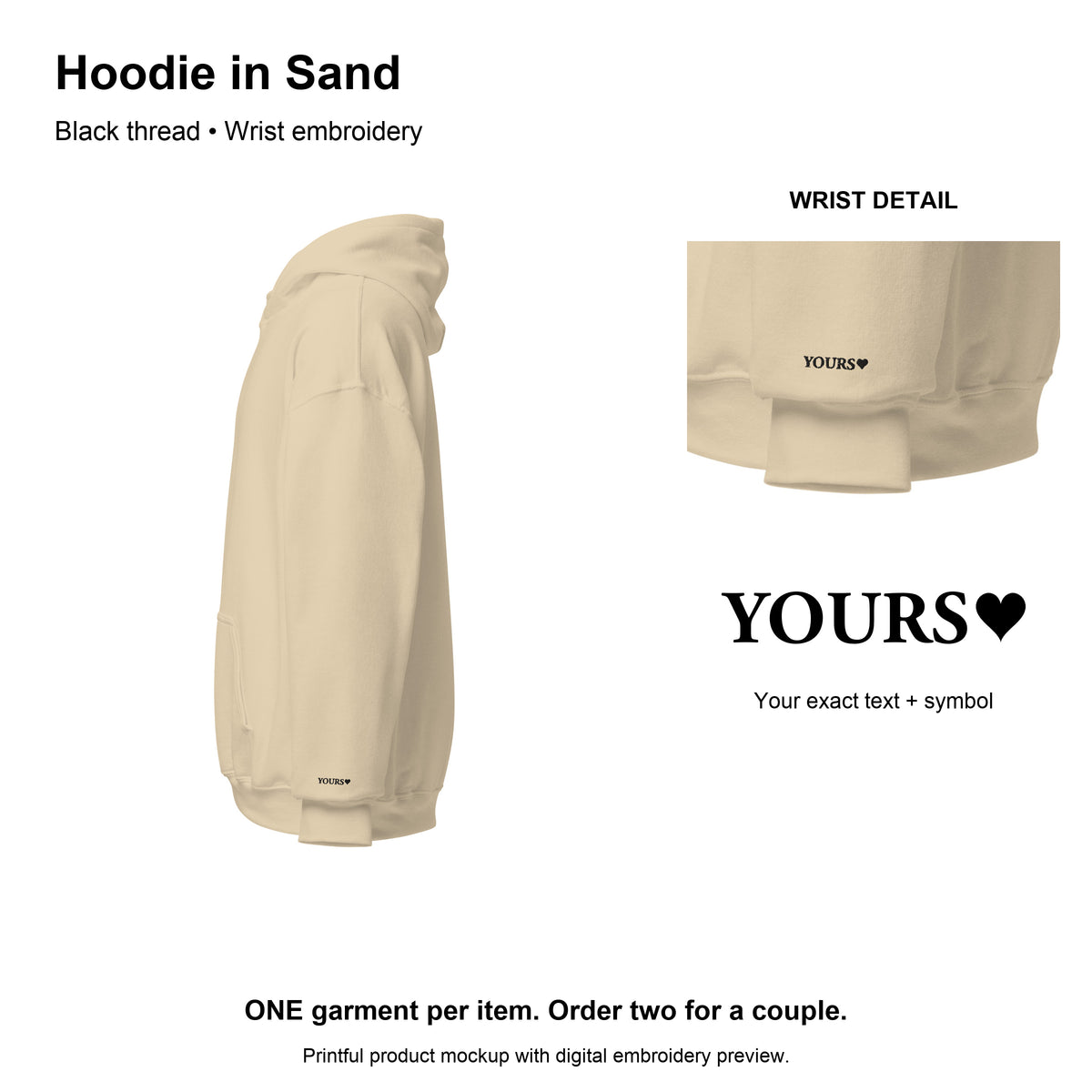 Sand hoodie with YOURS and an aligned heart in Black thread.