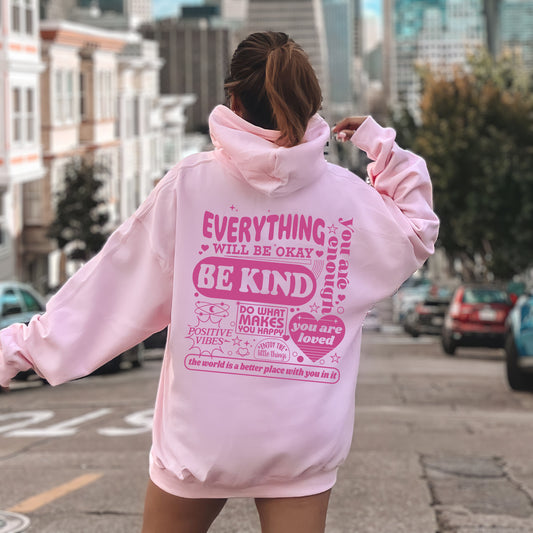 Everything Will Be Okay, Be Kind, Positivity, Kindness, Mental Health, Hooded Sweatshirt, Hoodie