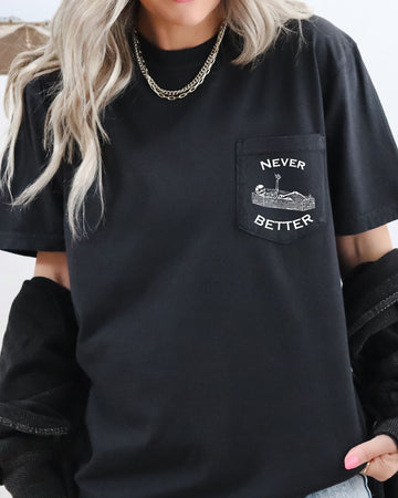 Never Better, Skeleton, Halloween Pocket Tee Comfort Colors T-Shirt