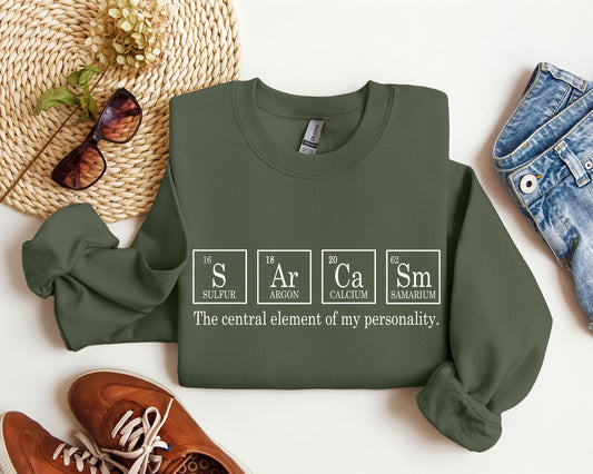 Sarcasm Periodic Table Funny Sweatshirt, Sarcastic College Sweatshirt