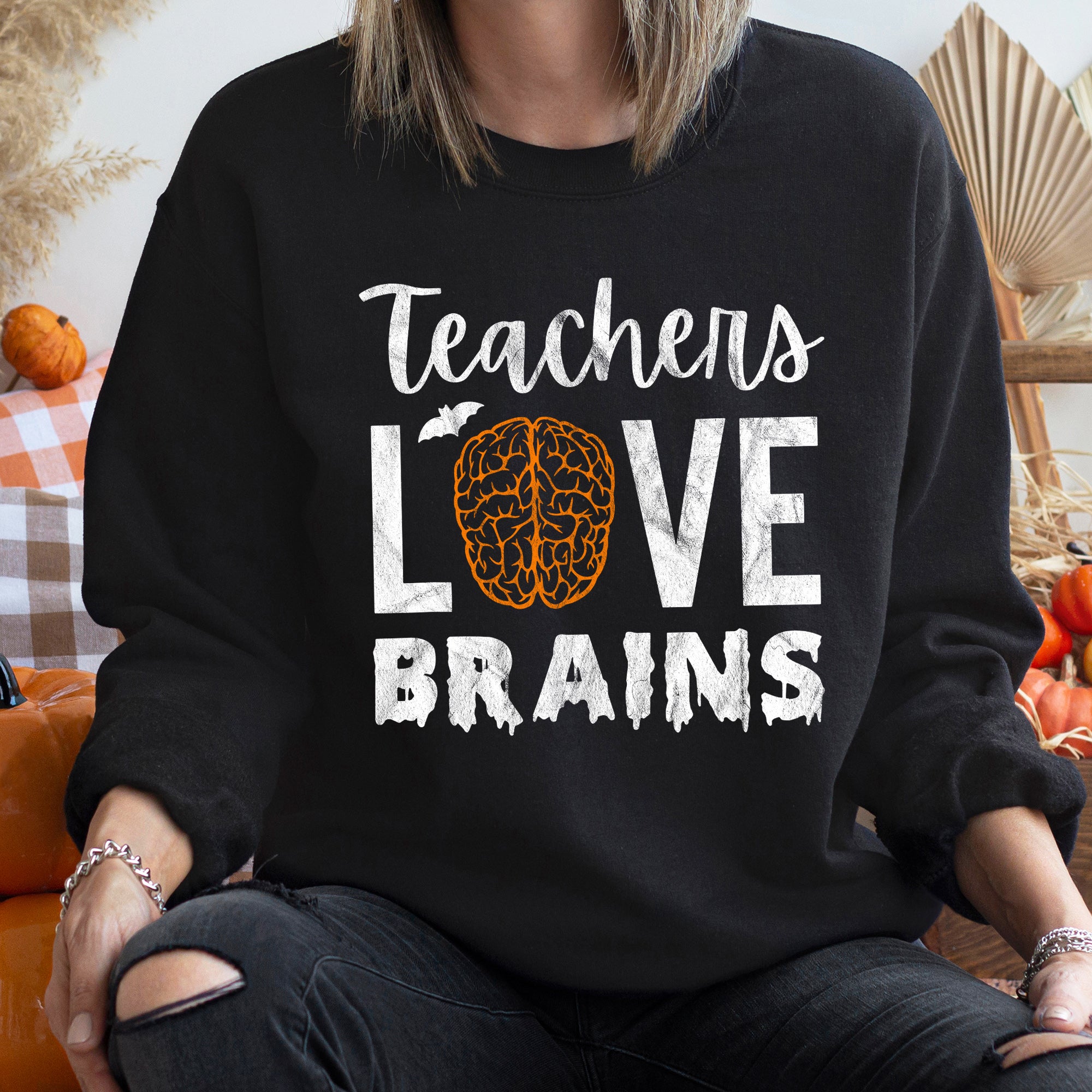 Teachers Love Brains Halloween Sweatshirt
