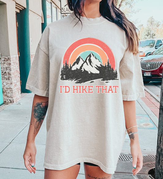I`d Hike That Comfort Colors Tshirt