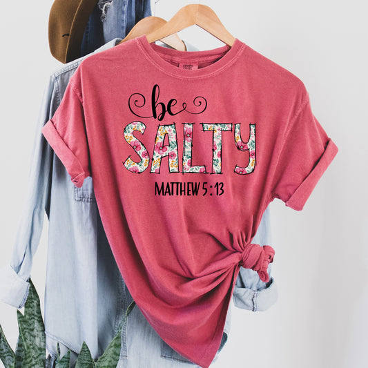 Be Salty Matthew 5:13 Comfort Colors Tshirt