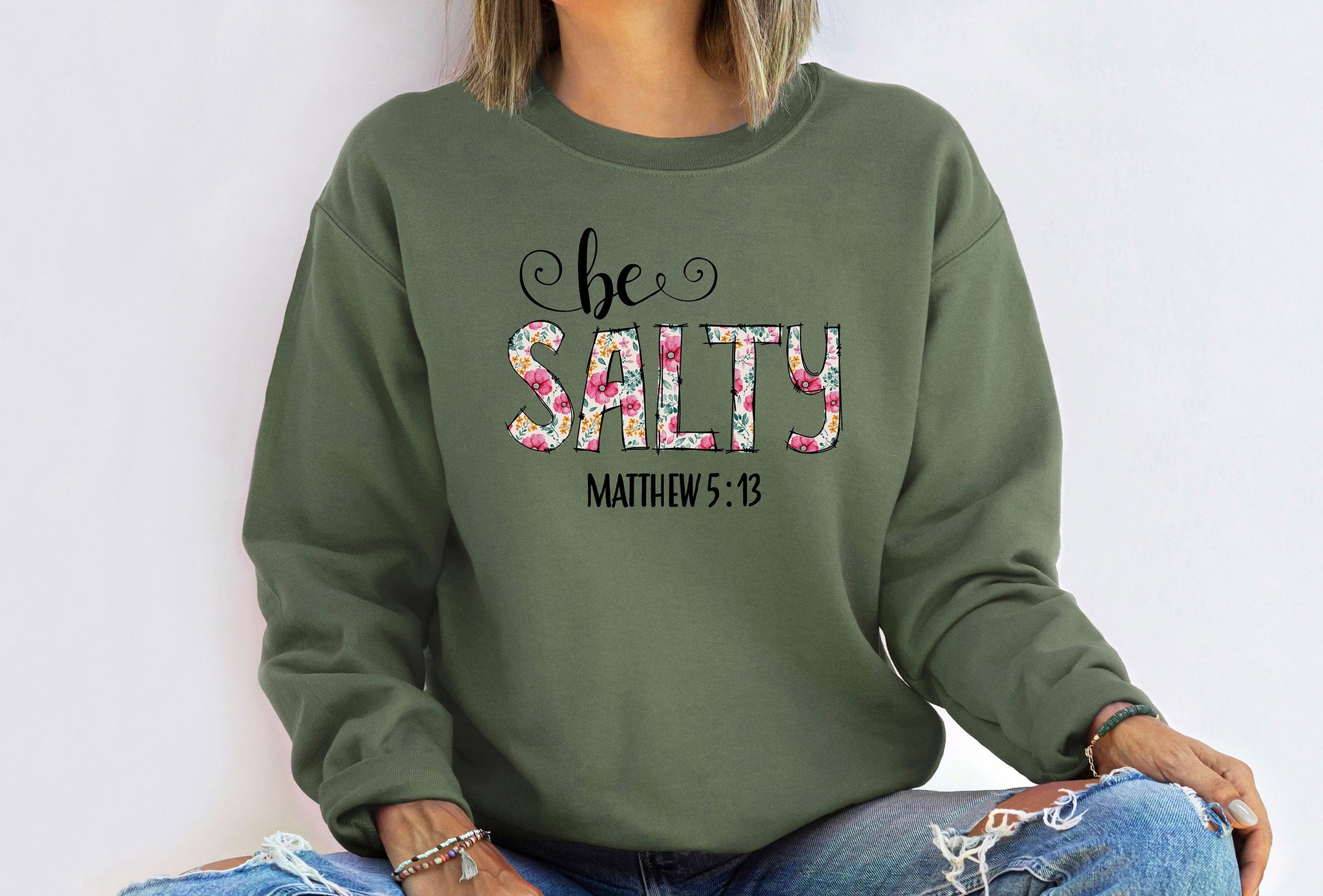 Be Salty Matthew 5:13 BK Sweatshirt