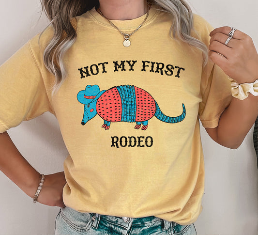 Not My First Rodeo Armadillo Comfort Colors Tshirt