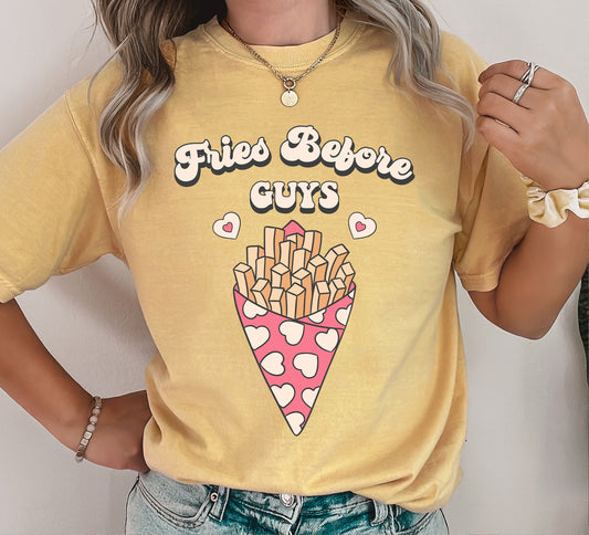 Fries Before Guys Valentine's Day Comfort Colors Tshirt